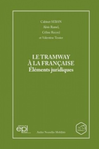 Książka Tramway A La Francaise Elements Juridiques Alois Ramel