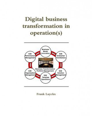 Kniha Digital Business Transformation in Operation(S) Frank Luyckx