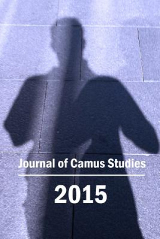 Carte Journal of Camus Studies 2015 Camus Society