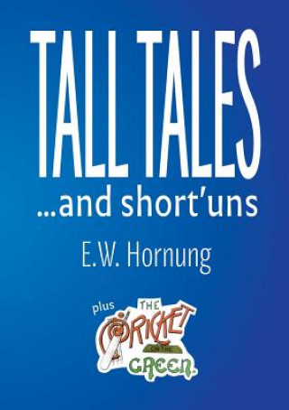 Carte Tall Tales and Short'uns E. W. Hornung