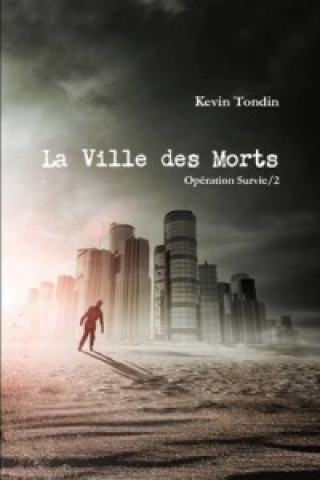 Buch Operation Survie 2 - La Ville Des Morts Kevin Tondin