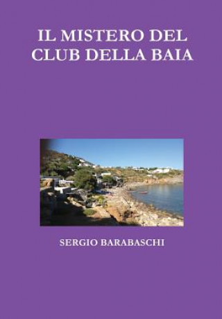 Książka Mistero Del Club Della Baia SERGIO BARABASCHI