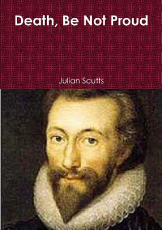 Könyv Death, be Not Proud Julian Scutts