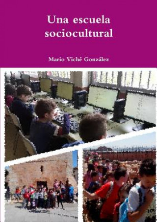 Livre Escuela Sociocultural Mario Viche Gonzalez