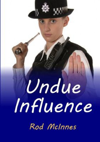 Kniha Undue Influence Rod McInnes