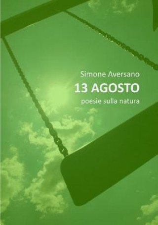 Kniha 13 Agosto Poesie Sulla Natura Simone Aversano