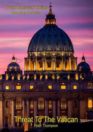 Kniha Threat to the Vatican Peter Thompson