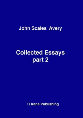 Carte John A Collected Essays 2 John Scales Avery