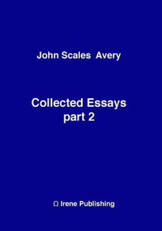 Buch John A Collected Essays 2 John Scales Avery