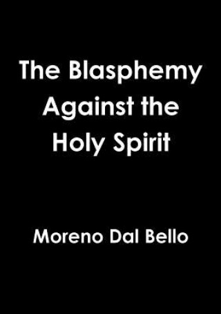Kniha Blasphemy Against the Holy Spirit Moreno Dal Bello