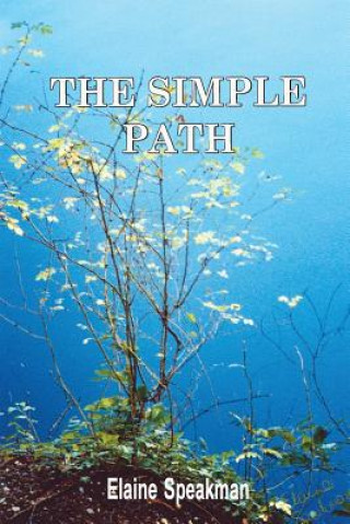 Kniha Simple Path Elaine Speakman