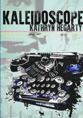 Libro Kaleidoscope Kathryn Hegarty