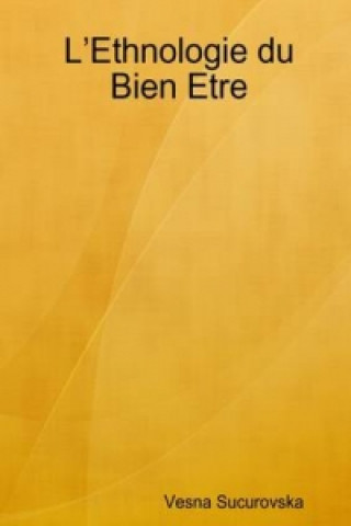 Книга L'Ethnologie Du Bien Etre Vesna Sucurovska
