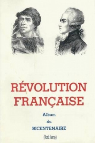 Buch Album Du Bicentenaire De La Revolution Francaise RENE JANRAY