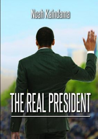 Book Real President Noah Kaindama