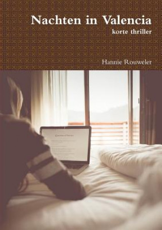 Kniha Nachten in Valencia Hannie Rouweler