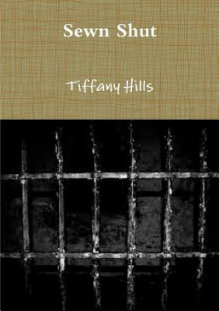 Kniha Sewn Shut Tiffany Hills