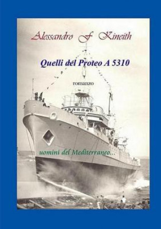 Book Quelli Del Proteo A 5310 Alessandro F. Kineith