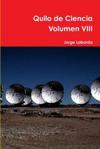 Könyv Quilo De Ciencia Volumen VIII Jorge Laborda