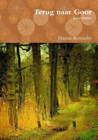 Книга Terug Naar Goor Hannie Rouweler