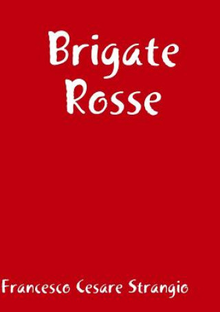 Carte Brigate Rosse Francesco Cesare Strangio