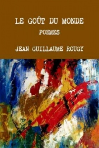 Buch Gout Du Monde JEAN GUILLAUME ROUGY