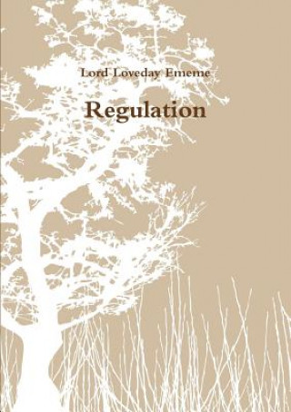 Könyv Regulation Lord Loveday Ememe