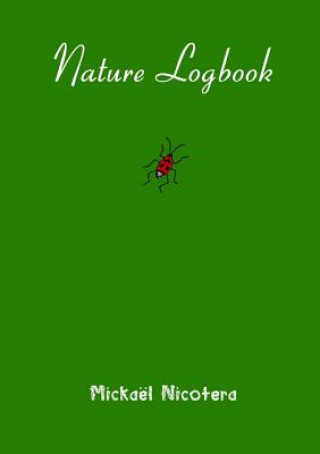 Kniha Nature Logbook Mickael NICOTERA