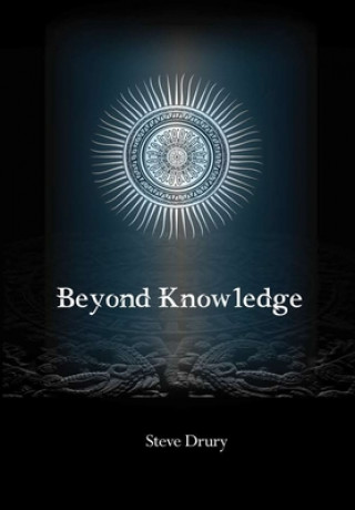 Knjiga Beyond Knowledge Steve Drury