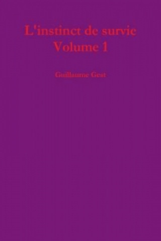 Carte L'Instinct De Survie Volume 1 Guillaume Gest