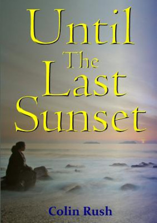 Książka Until the Last Sunset Colin Rush