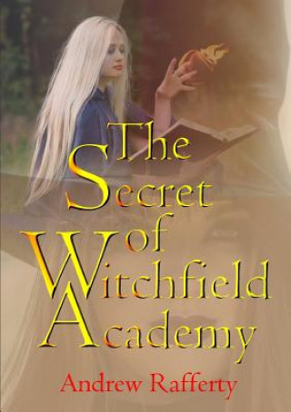 Buch Secret of Witchfield Academy Andrew Rafferty