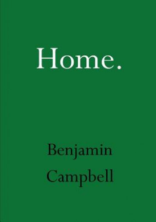 Kniha Home Benjamin Campbell