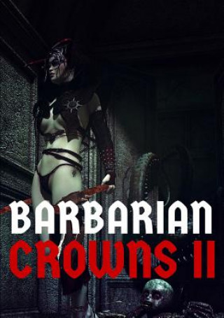 Książka Barbarian Crowns: Volume II Rogue Planet Press