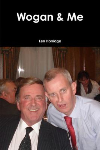 Kniha Wogan & Me Len Horridge