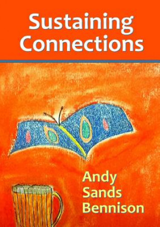 Book Sustaining Connections Andy Sands-Bennison