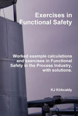 Knjiga Exercises in Functional Safety KJ Kirkcaldy