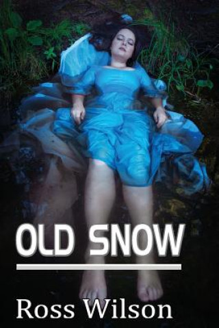 Buch Old Snow Ross Wilson