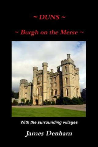 Книга Duns - Burgh on the Merse James Denham