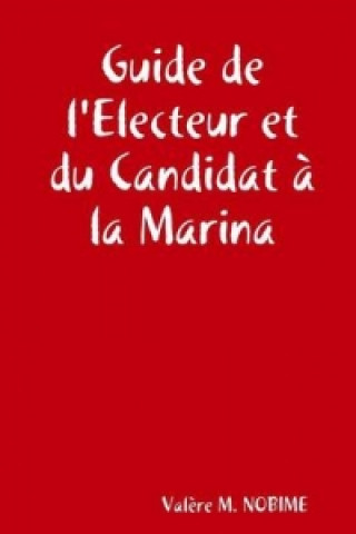 Kniha Guide De L'electeur Et Du Candidat a La Marina Valere M. NOBIME