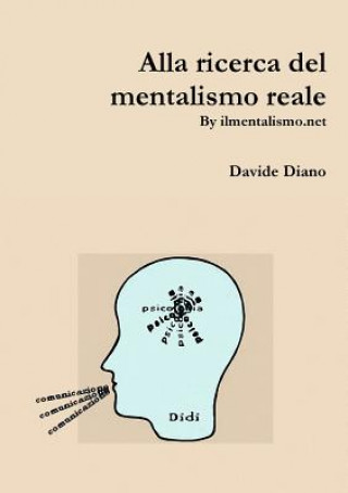 Knjiga Alla Ricerca Del Mentalismo Reale Davide Diano