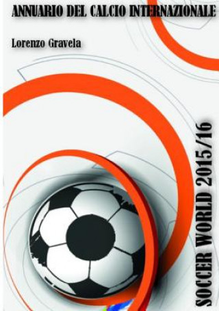 Kniha Soccer World 2015/16 Lorenzo Gravela