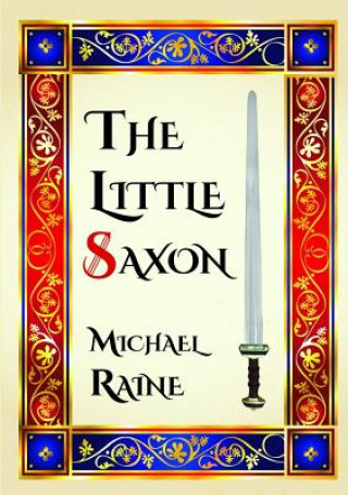 Книга Little Saxon Michael Raine