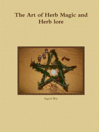 Carte Art of Herb Magic and Herb Lore Ingrid Way
