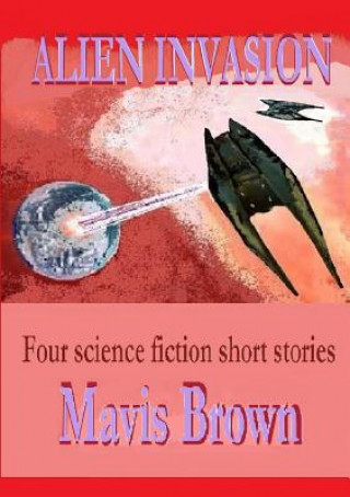 Kniha Alien Invasion Mavis Brown