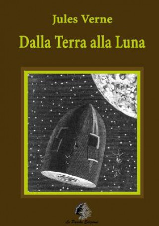 Kniha Dalla Terra Alla Luna Jules Verne