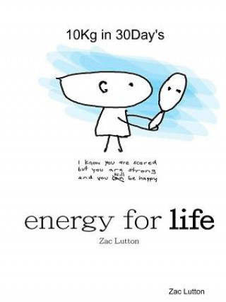 Könyv Energy Fo Life - 10kg in 30day's Zac Lutton