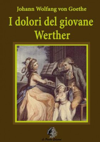 Kniha I Dolori Del Giovane Werther Johann Wolfgang von Goethe