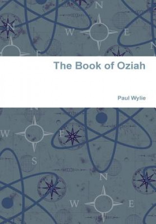 Könyv Book of Oziah Paul Wylie