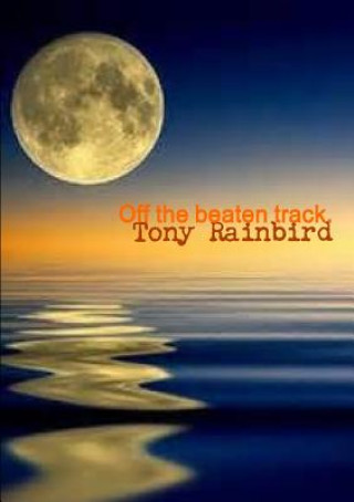 Buch Off the Beaten Track. Tony Rainbird